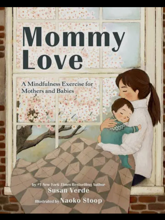 Mommy Love - A Mindfulness Exercise for Mothers and Babies