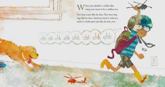 When Your Daddy's A Soldier - A story told from a child's perspective on a parent serving in the military